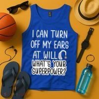 I Can Turn Off Ears Impaired Hard Of Hearing Deaf Funny Gift Tank Top thumb 4