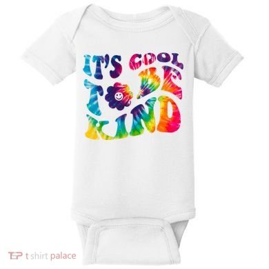 It's Cool To Be Kind Colorful Dye Baby Bodysuit