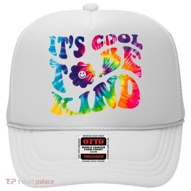 It's Cool To Be Kind Colorful Dye Hat