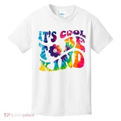 It's Cool To Be Kind Colorful Dye Kids T-Shirt