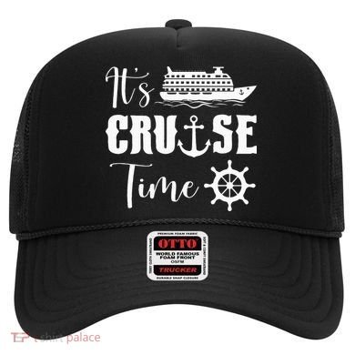 It's Cruise Time Funny Cruise Lover Hat