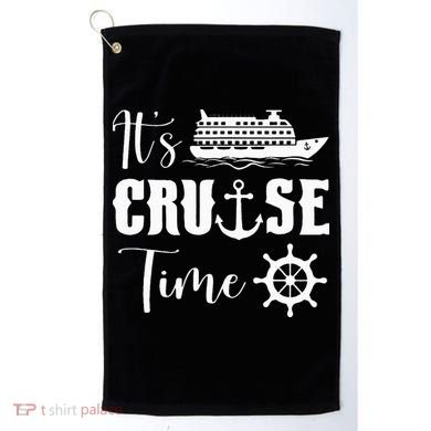 It's Cruise Time Funny Cruise Lover Golf Towel