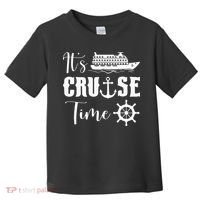 It's Cruise Time Funny Cruise Lover Toddler T-Shirt thumb 0