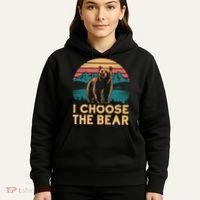 I Choose The Bear Hoodie thumb 5