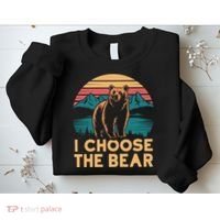 I Choose The Bear Sweatshirt thumb 2