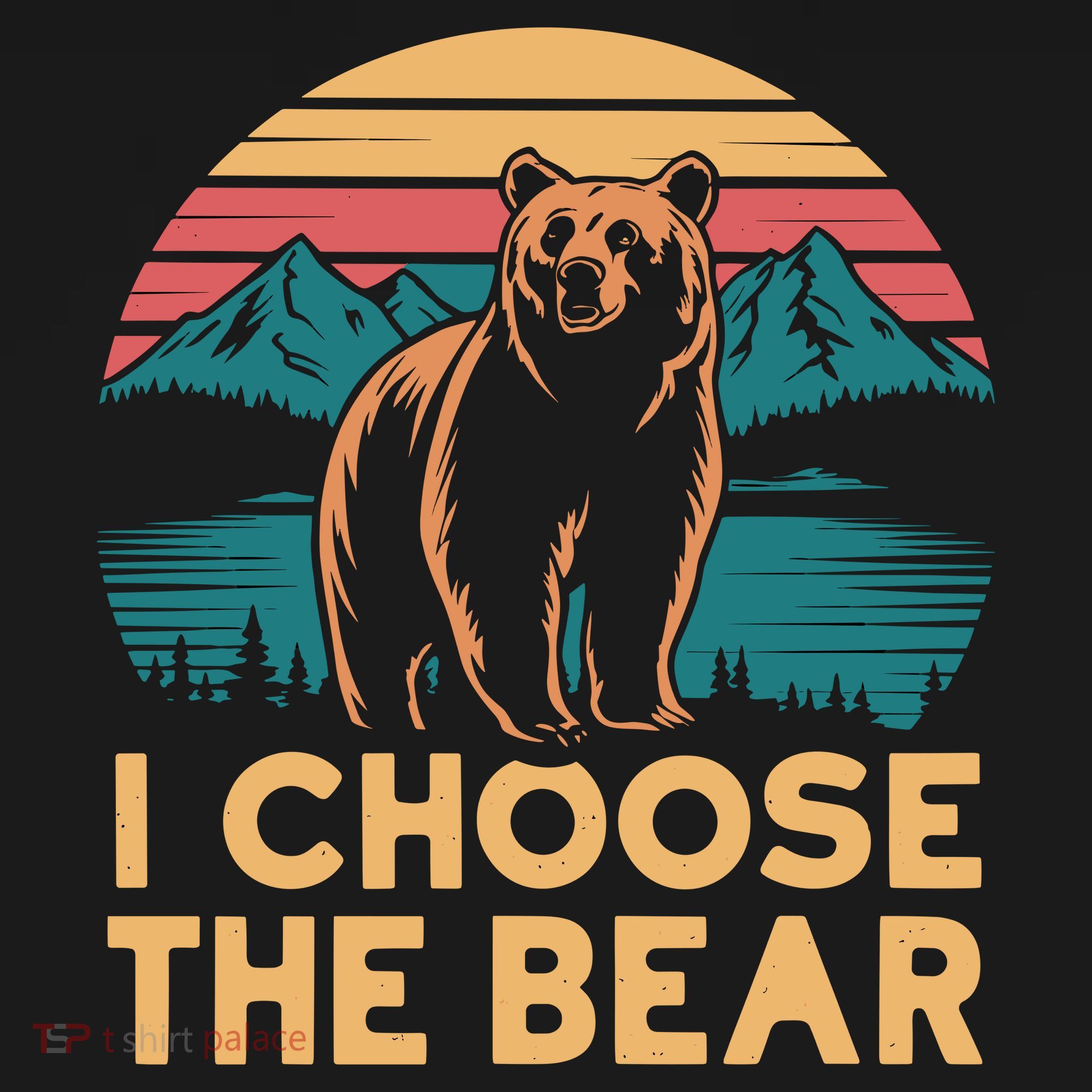 I Choose The Bear T-Shirt