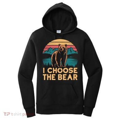 I Choose The Bear Women's Hoodie