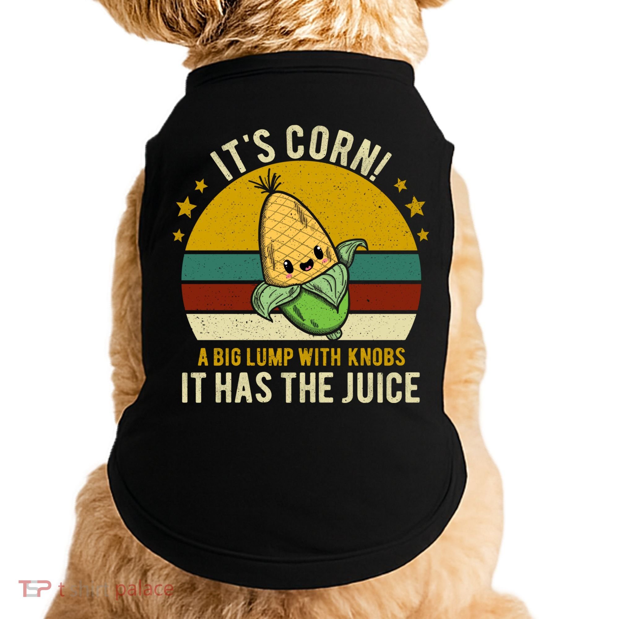 Its Corn Tiktok Song Shirt It’s Corn It Has The Juice Doggie Tank
