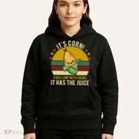 Its Corn Tiktok Song Shirt It’s Corn It Has The Juice Hoodie thumb 5
