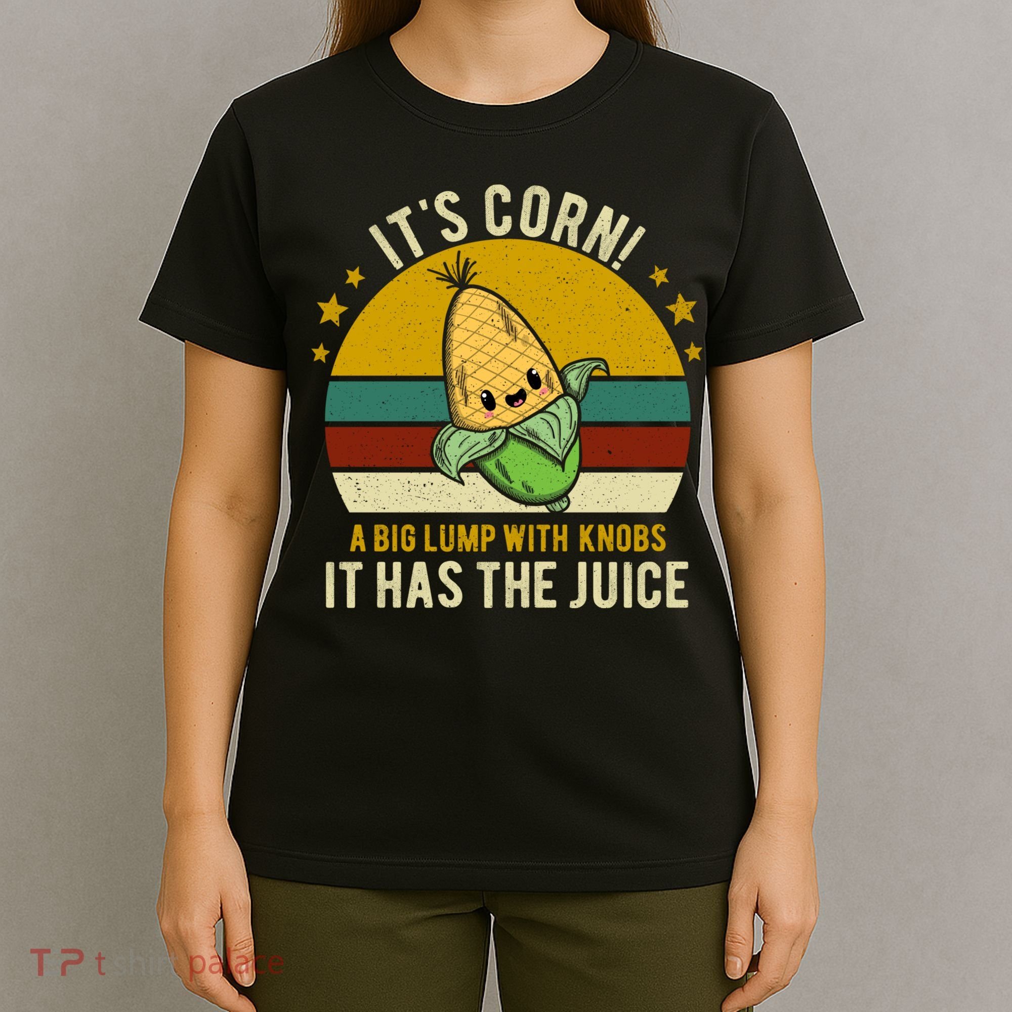 Its Corn Tiktok Song Shirt It’s Corn It Has The Juice T-Shirt