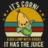 Its Corn Tiktok Song Shirt It’s Corn It Has The Juice Baby Bodysuit thumb 2