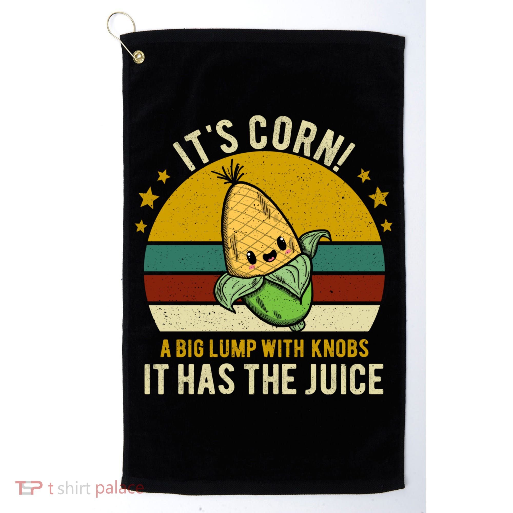 Its Corn Tiktok Song Shirt It’s Corn It Has The Juice Golf Towel