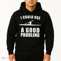 I Could Use A Good Paddling Funny Kayak Hoodie thumb 2