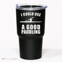 I Could Use A Good Paddling Funny Kayak Tumbler thumb 0