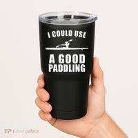 I Could Use A Good Paddling Funny Kayak Tumbler thumb 2
