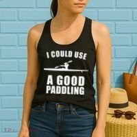 I Could Use A Good Paddling Funny Kayak Women's Tank Top thumb 2