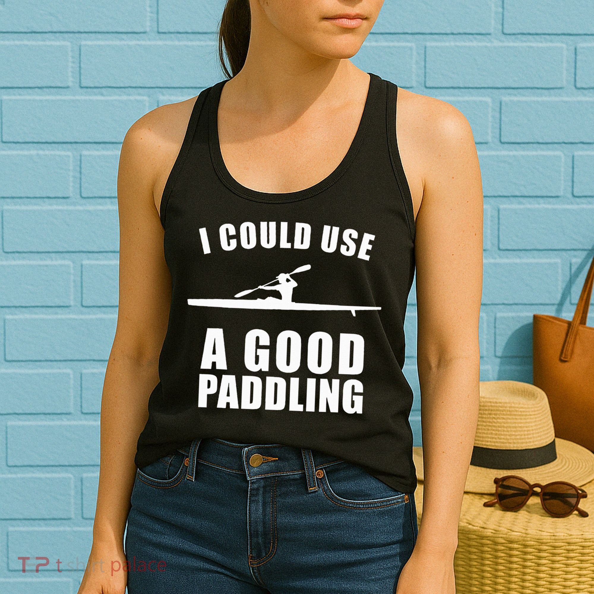 I Could Use A Good Paddling Funny Kayak Women's Tank Top