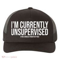 Im Currently Unsupervised This Should Frighten You Funny Yupoong Adult 5-Panel Trucker Hat thumb 0