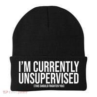 Im Currently Unsupervised This Should Frighten You Funny Beanie thumb 0