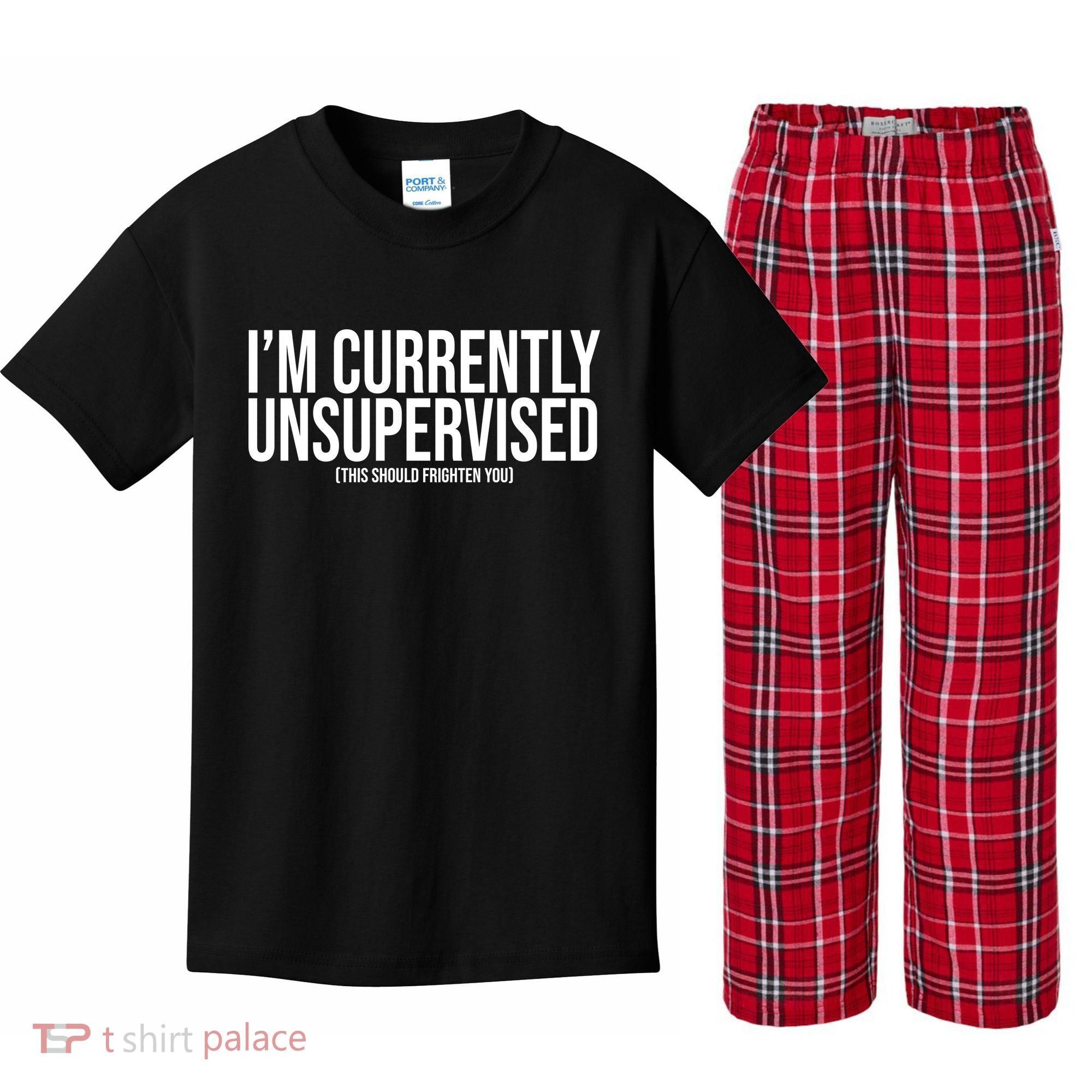 Im Currently Unsupervised This Should Frighten You Funny Kids Plaid Pajama Set