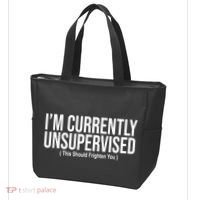 Im Currently Unsupervised This Should Frighten You Funny Tote Bag thumb 3