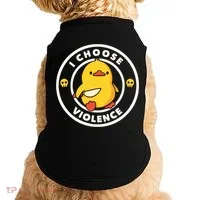 I Choose Violence Funny Duck Doggie Tank thumb 0