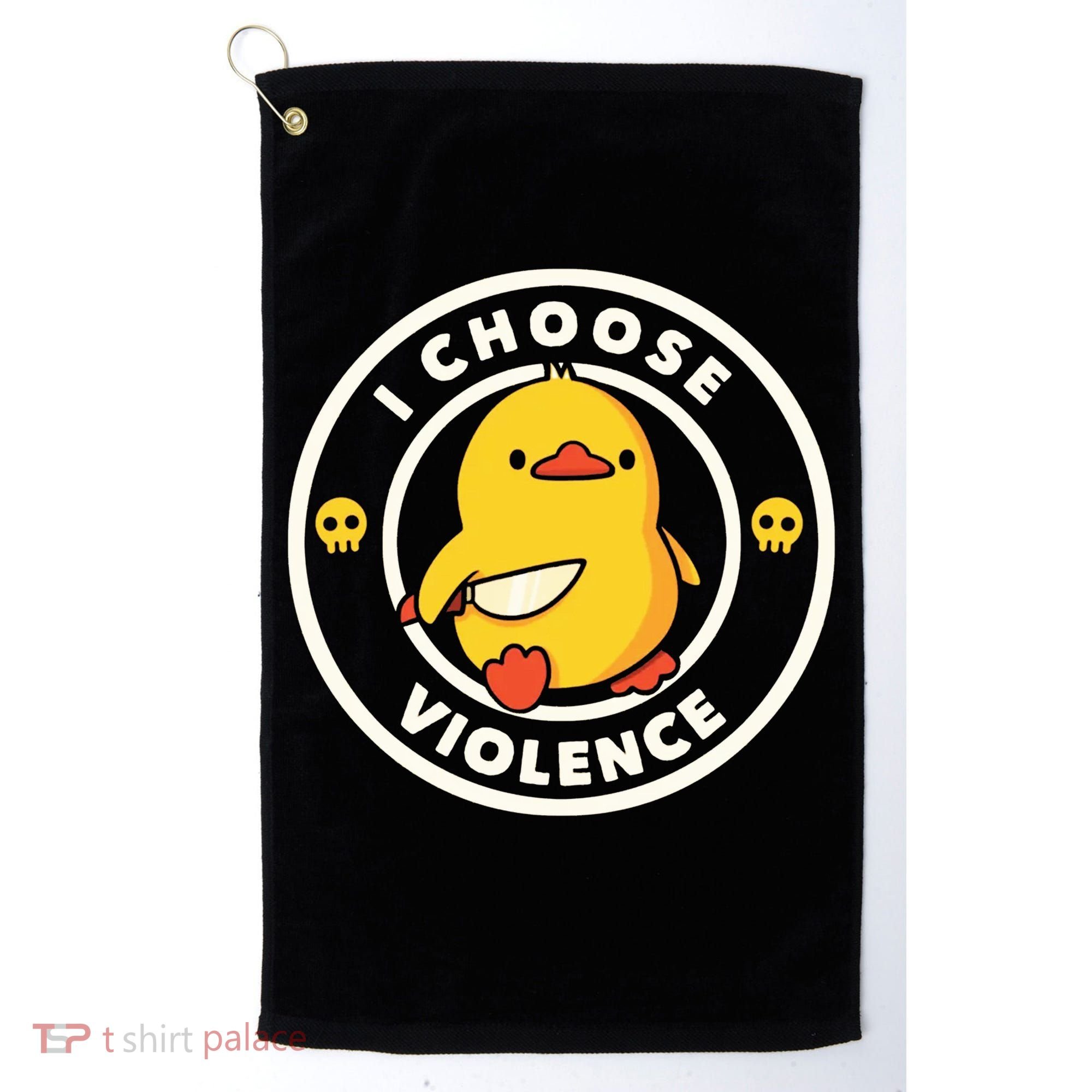 I Choose Violence Funny Duck Golf Towel