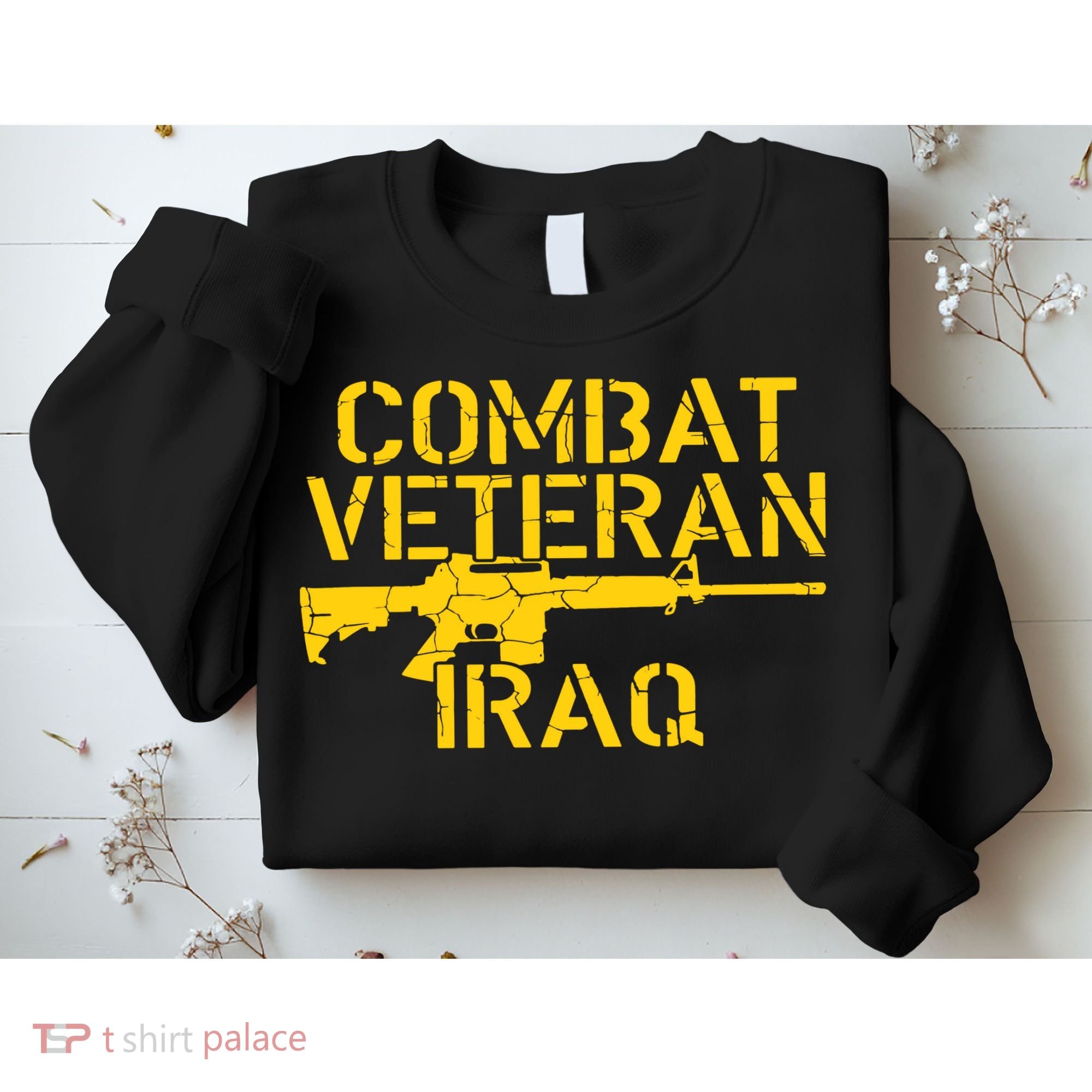 Iraq Combat Veteran Proud Sweatshirt