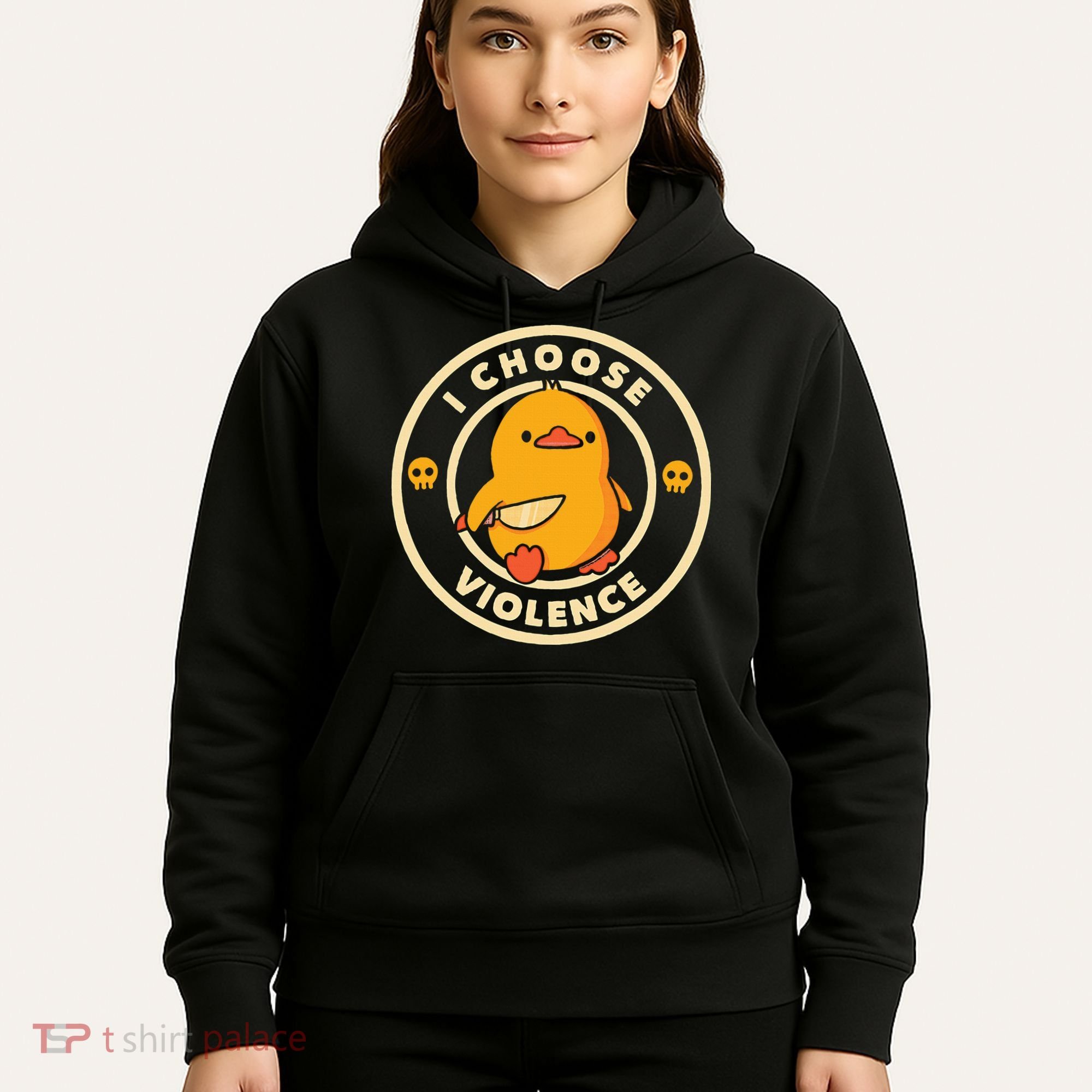 I Choose Violence Duck Hoodie