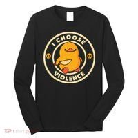 I Choose Violence Duck Long Sleeve Shirt thumb 0