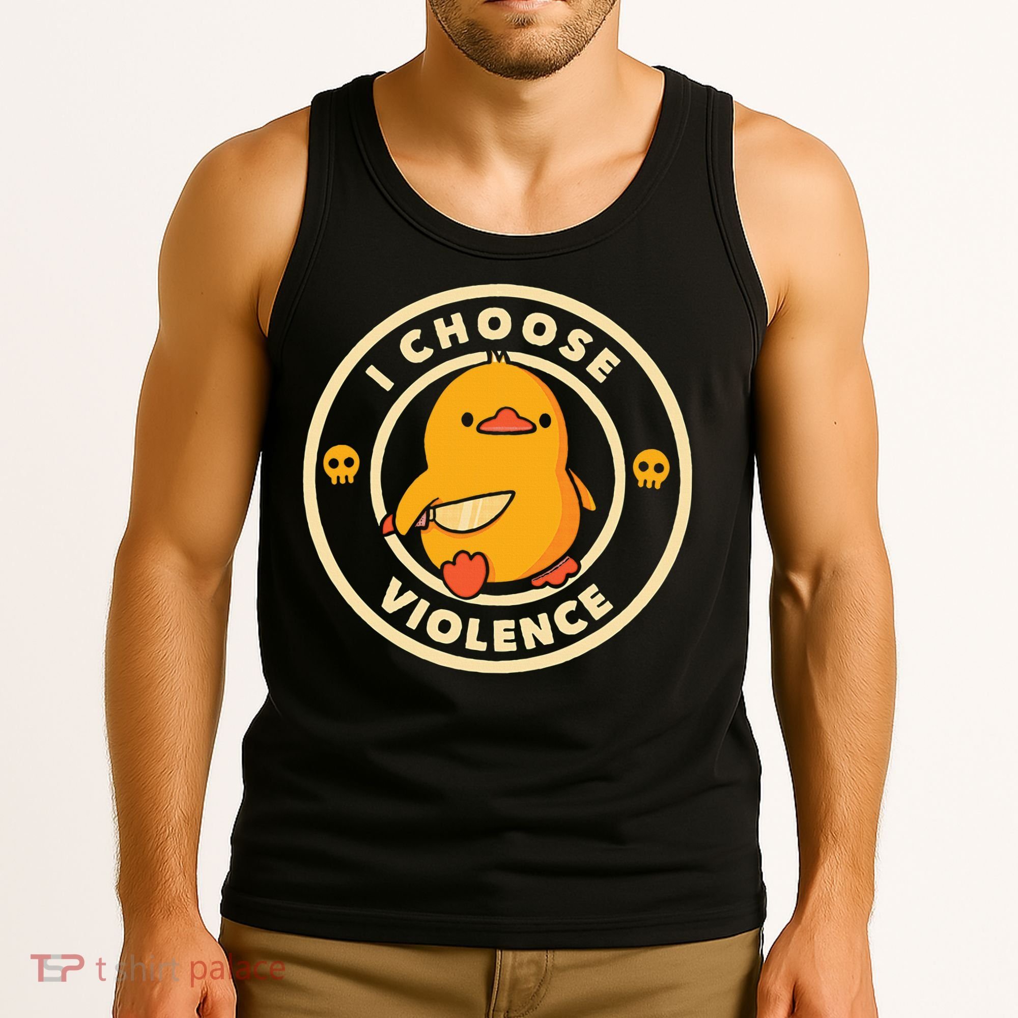 I Choose Violence Duck Tank Top