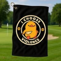 I Choose Violence Duck Golf Towel thumb 1