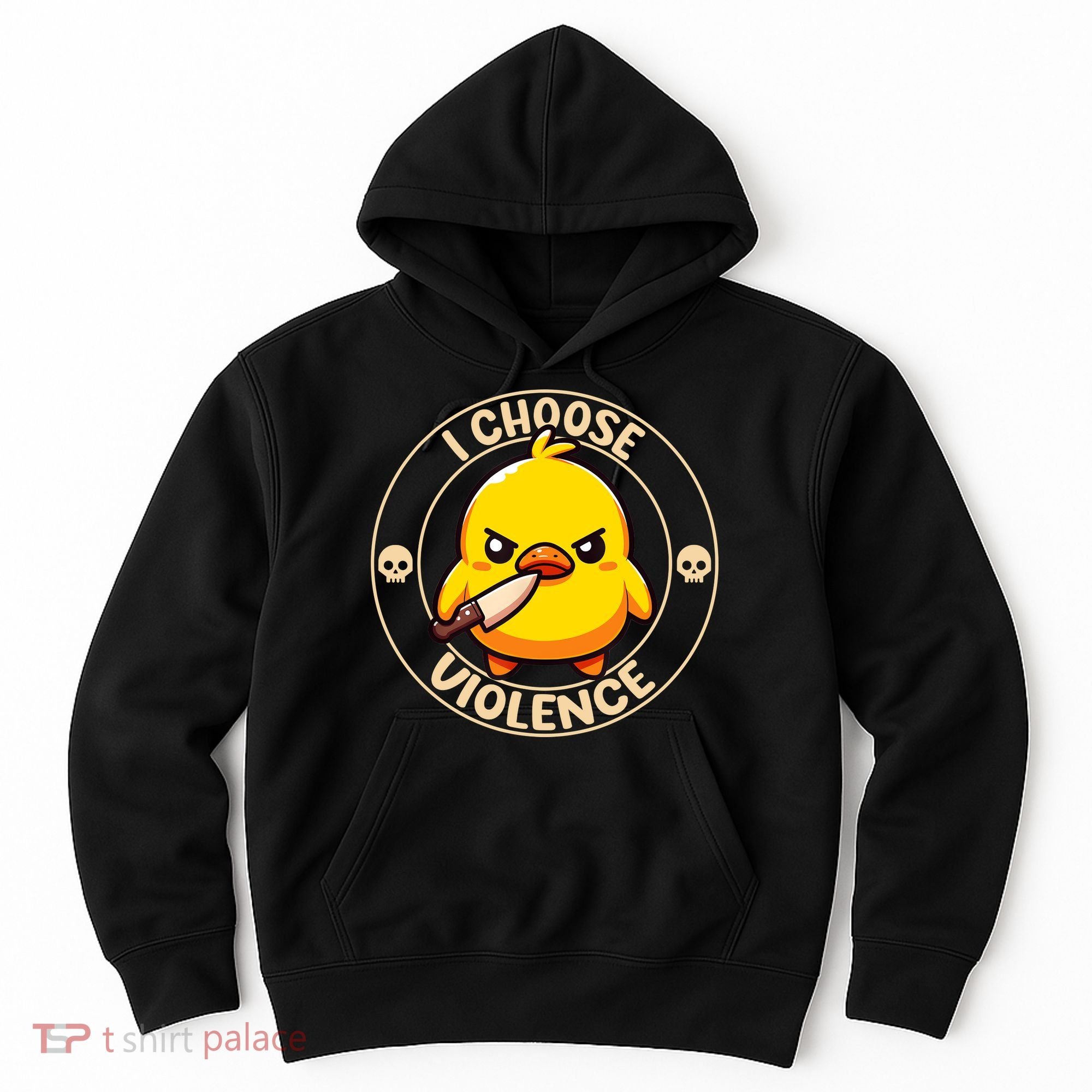 I Choose Violence Duck Hoodie