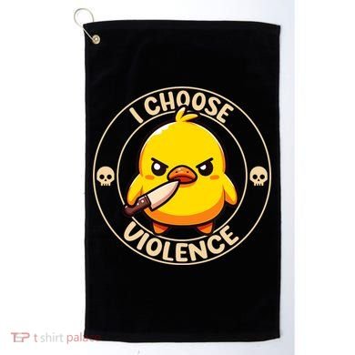 I Choose Violence Duck Golf Towel
