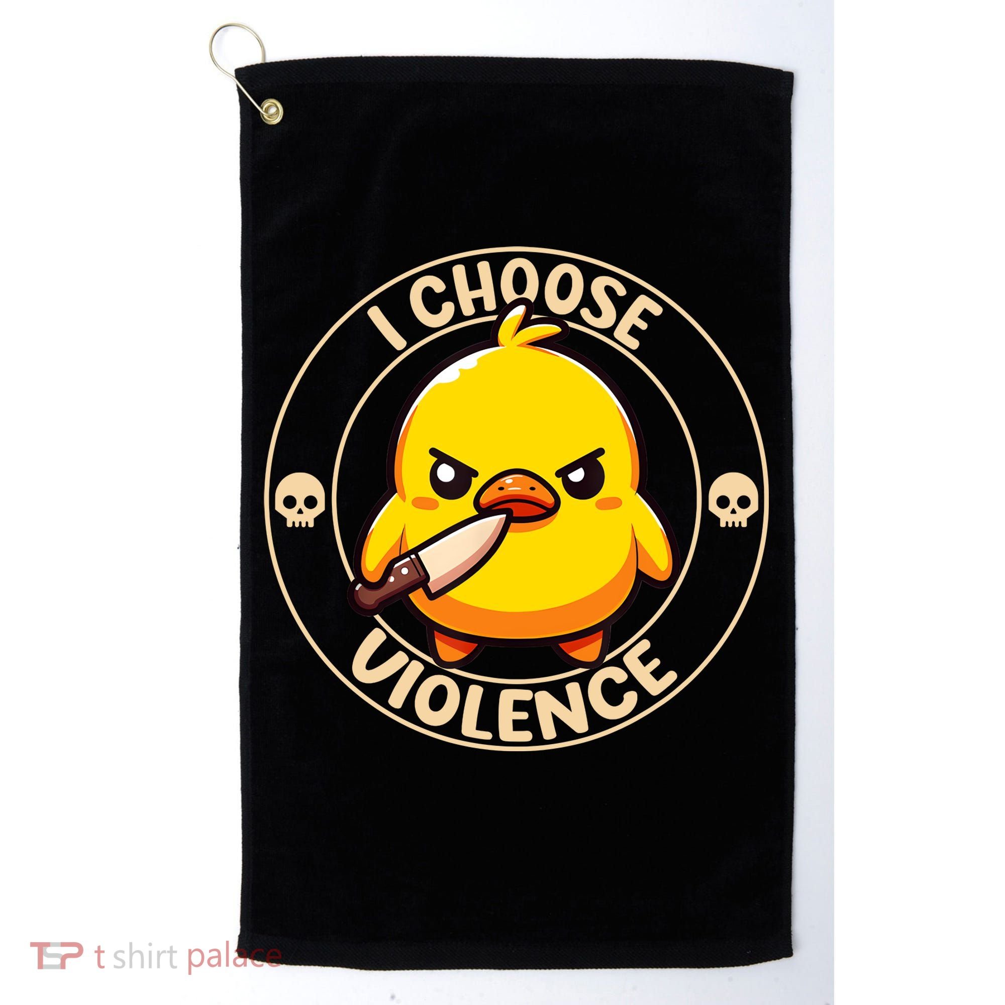 I Choose Violence Duck Golf Towel
