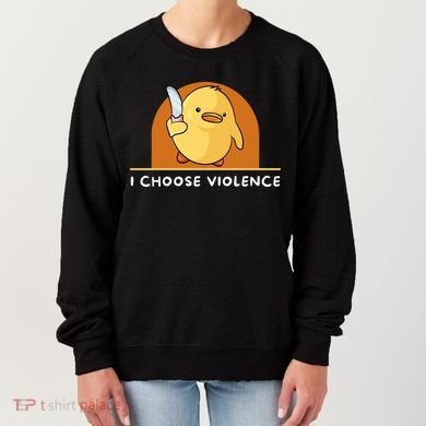 I Choose Violence Funny Duck With Knife Women's Sweatshirt