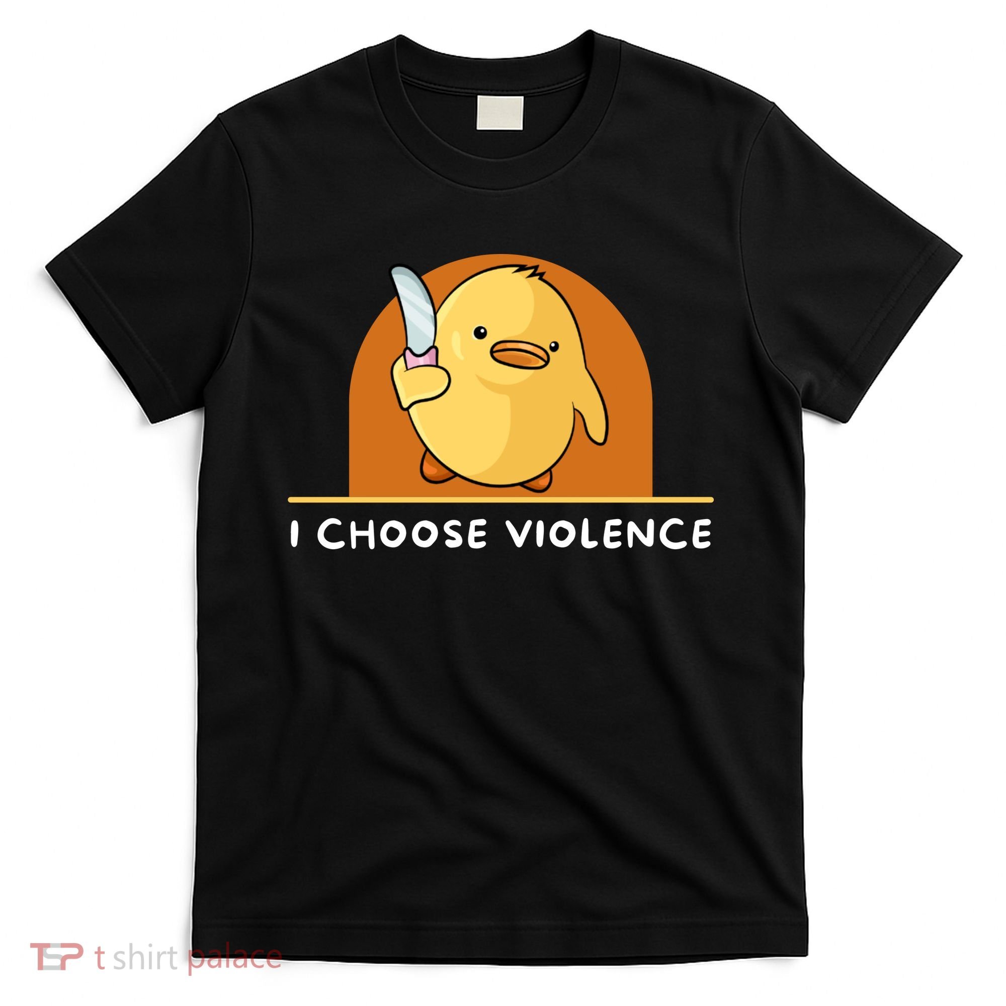 I Choose Violence Funny Duck With Knife T-Shirt