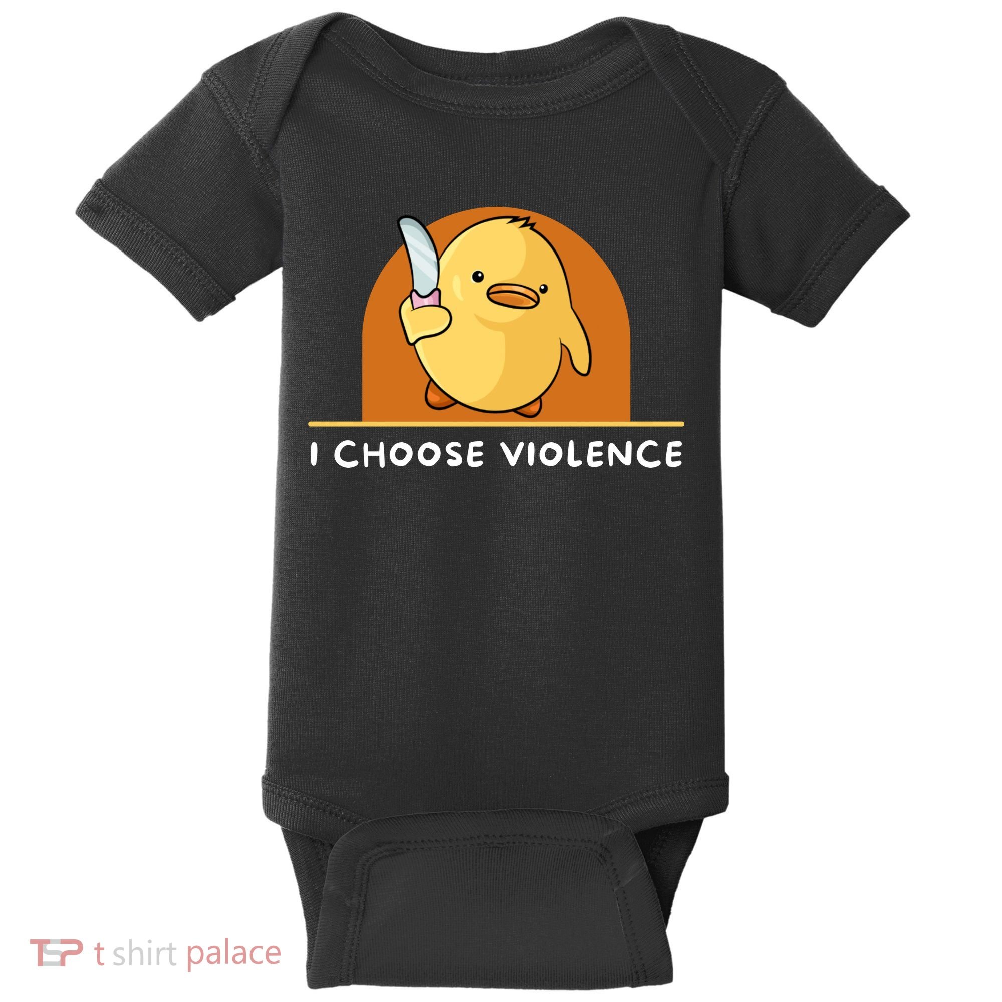 I Choose Violence Funny Duck With Knife Baby Bodysuit