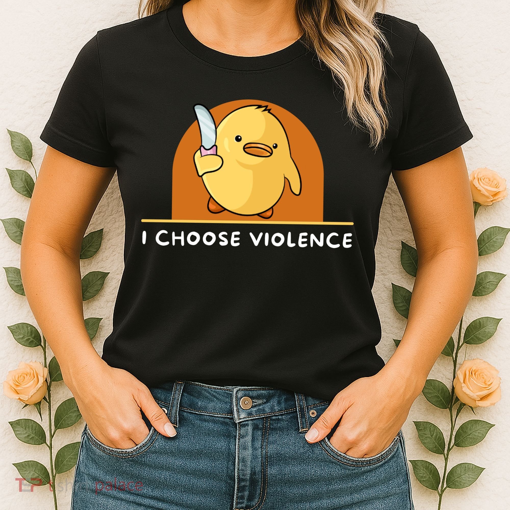 I Choose Violence Funny Duck With Knife Women's T-Shirt