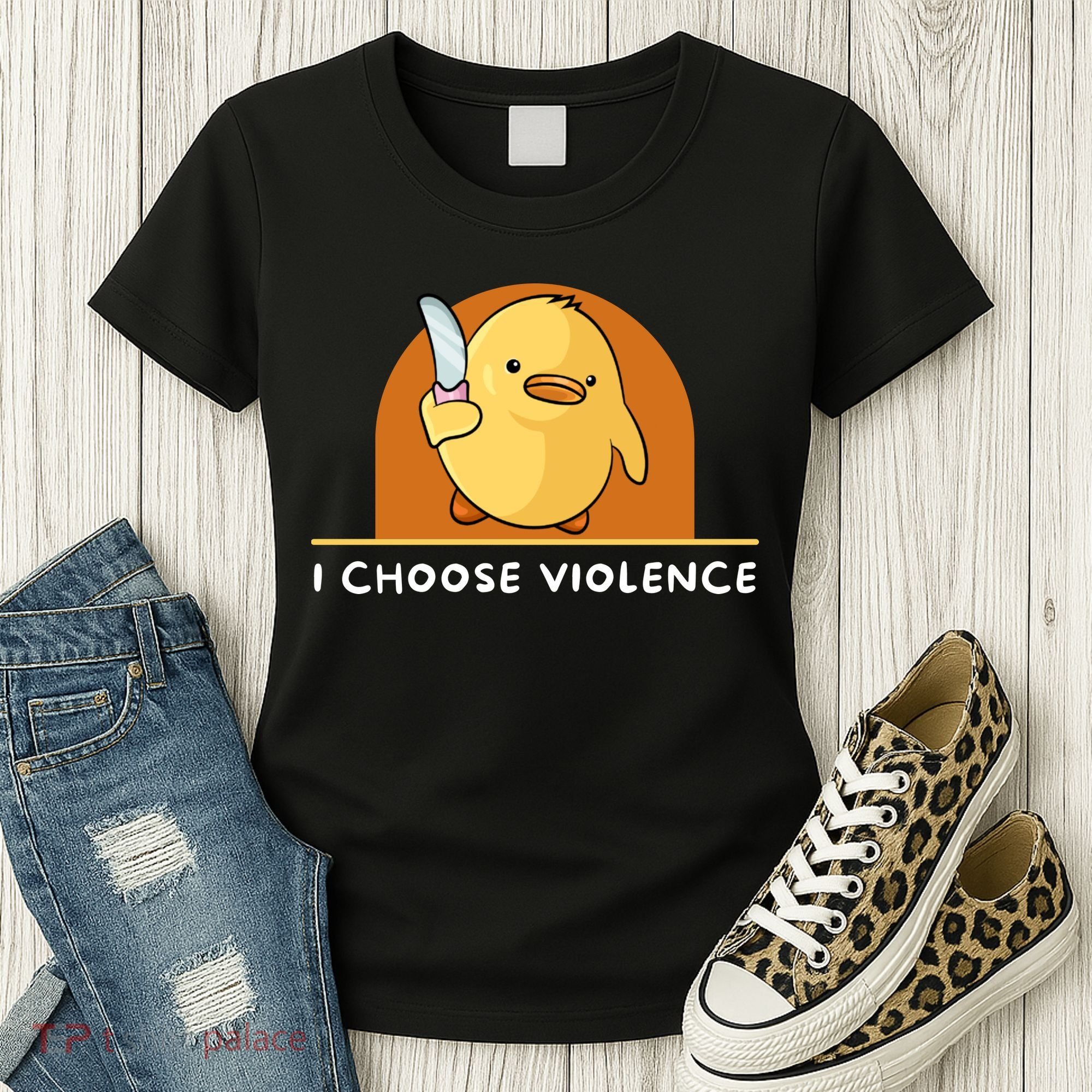 I Choose Violence Funny Duck With Knife Women's T-Shirt