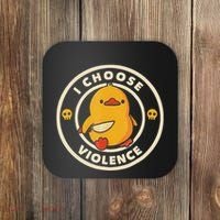 I Choose Violence Funny Duck Coaster thumb 0