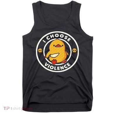 I Choose Violence Funny Duck Sayings Duck Animals Tank Top