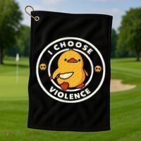 I Choose Violence Funny Duck Sayings Duck Animals Golf Towel thumb 1