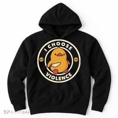 I Choose Violence Funny Duck By Tobe Fonseca Hoodie