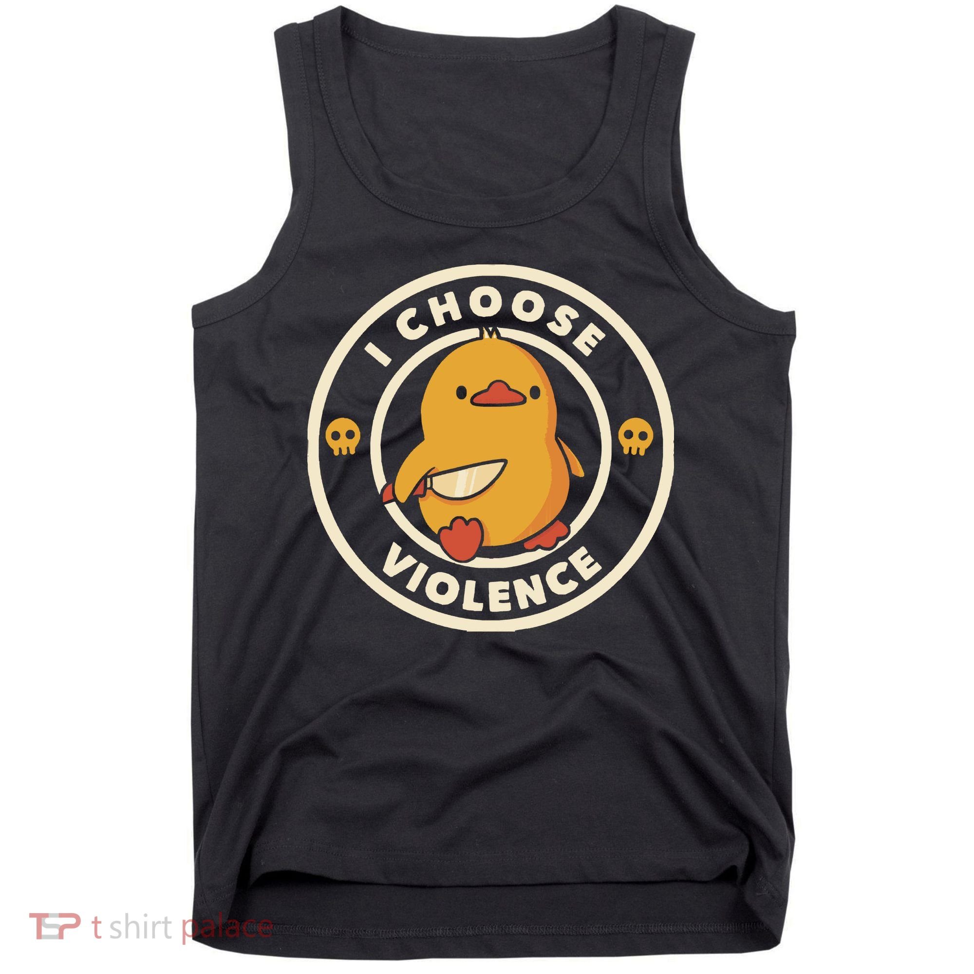 I Choose Violence Funny Duck By Tobe Fonseca Tank Top