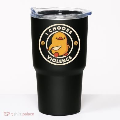I Choose Violence Funny Duck Tumbler