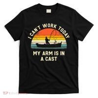 I Can't Work Today My Arm Is in Cast Fisherman Funny Fishing T-Shirt thumb 0
