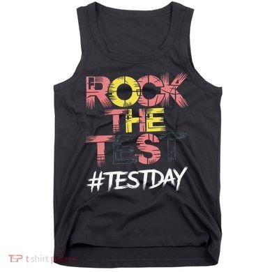 Inspire Confidence With Rock The Test Design For School Tank Top