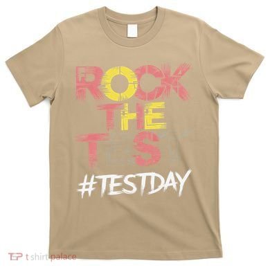 Inspire Confidence With Rock The Test Design For School T-Shirt