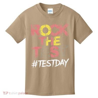 Inspire Confidence With Rock The Test Design For School Kids T-Shirt
